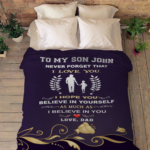 "To My Son- I Believe In You" Customized Blanket For Son