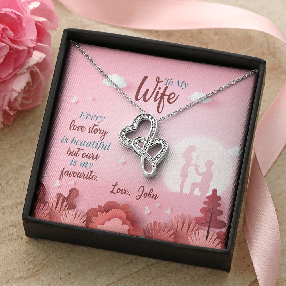 Dear Wife Every Love Story Is Beautiful But Ours Is My Favorite, Personalized Couple Accessories, Personalized, Double Heart Necklace, Gift For Wife, Jewelry