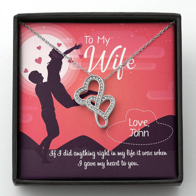 If I Did Anything Right It Was When I Gave My Heart To You, Birthday, Anniversary, Valentine's Gift, Double Heart Necklace, Couple Jewelry, Pendant For Wife
