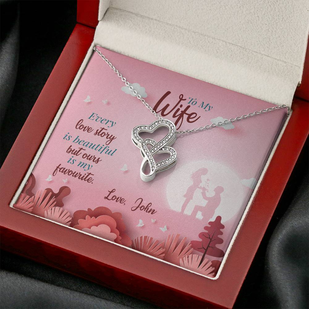 Dear Wife Every Love Story Is Beautiful But Ours Is My Favorite, Personalized Couple Accessories, Personalized, Double Heart Necklace, Gift For Wife, Jewelry