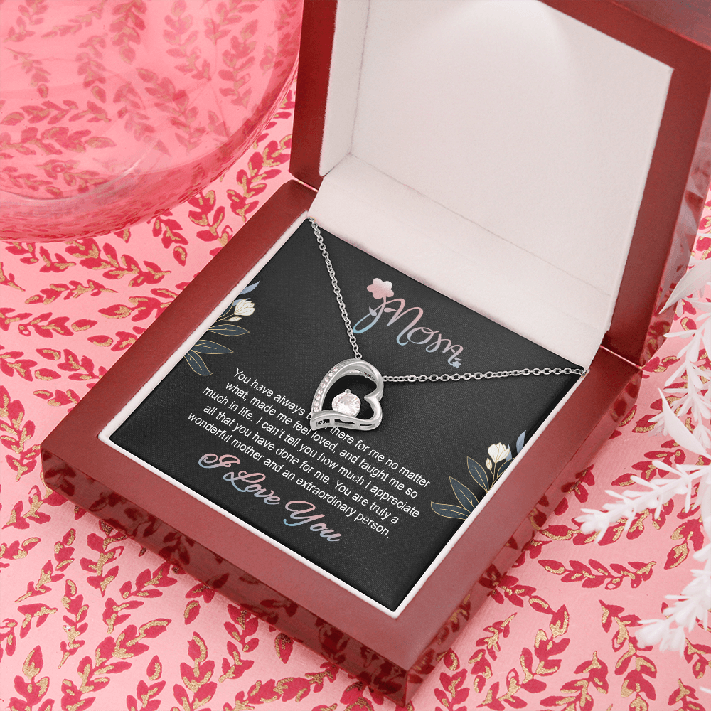 Mom, Forever Love Necklace With You Made Me Feel Loved, And Taught Me So Much In Life Message Card, Mother's Day Gift, Birthday, Anniversary, Pendant For Her, Jewelry For Her