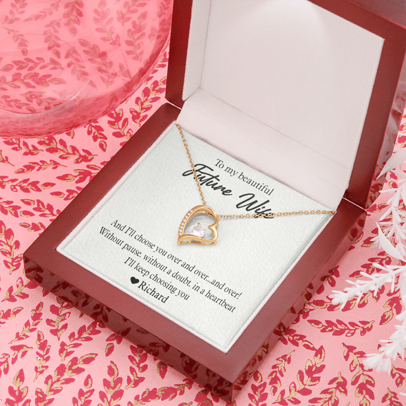 To My Beautiful Future Wife, Forever Love Necklace With I'll Choose You Over and Over.....And Over Custom Message Card, Birthday, Anniversary, Gift For Her, Jewelry For Her, Pendant For Her