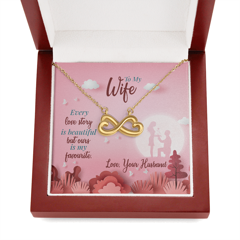 To My Wife, Infinity Hearts Necklace With Our Love Story Is My Favourite Message Card, Birthday, Anniversary, Gift For Her, Jewelry For Her, Pendant For Her