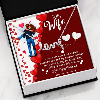 To My Wife Being With You Is My Only Dream Love Scripted Necklace, Couple Gifts, Gold/silver Necklace, Anniversary, Christmas, Valentine's Day, Gift for Birthday