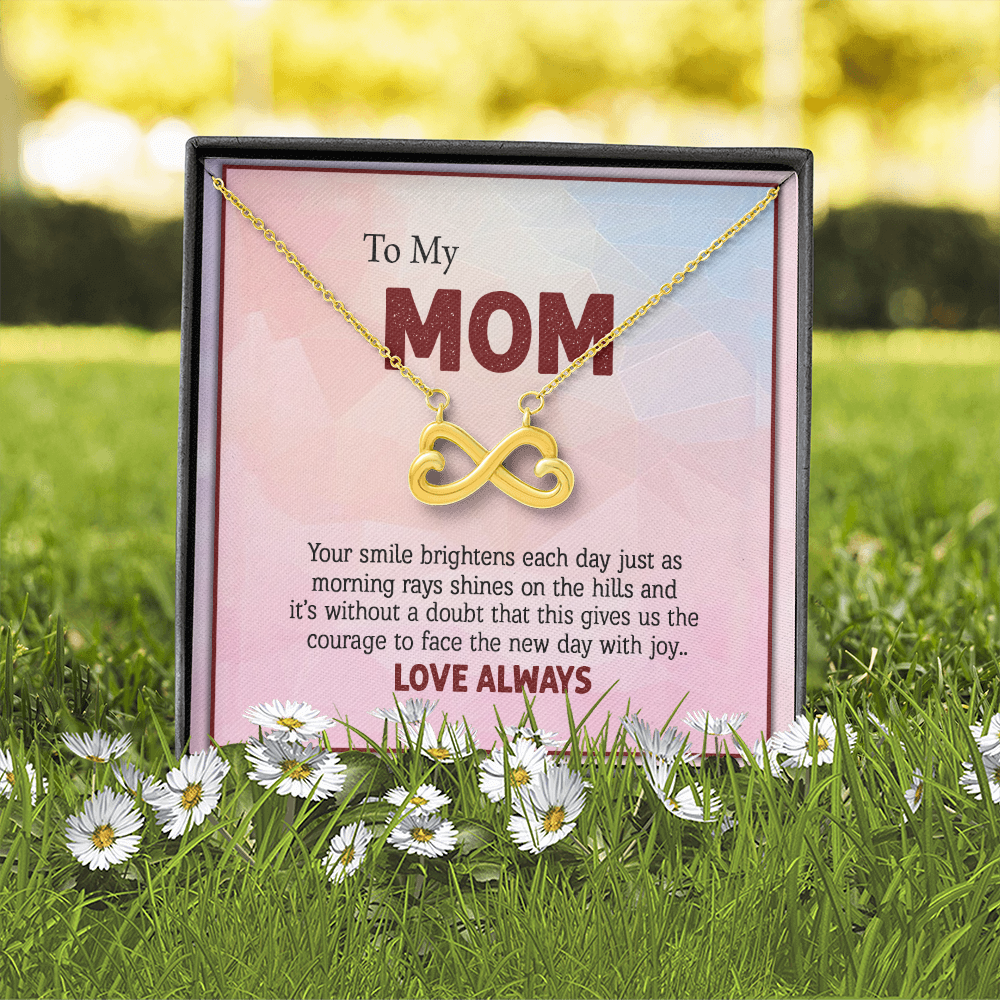 To My Mom, Infinity Hearts Necklace With Your Smile Brightens Each Day Message Card, Mother's Day Gift, Pendant For Her, Anniversary, Birthday, Gift For Her, Jewelry For Her