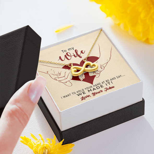 Customized To My Wife, Infinity Hearts Necklace With I Want To Hold Your Hand At 80 And Say We Made It Message Card, Pendant For Her, Birthday, Anniversary, Gift For Her, Jewelry For Her