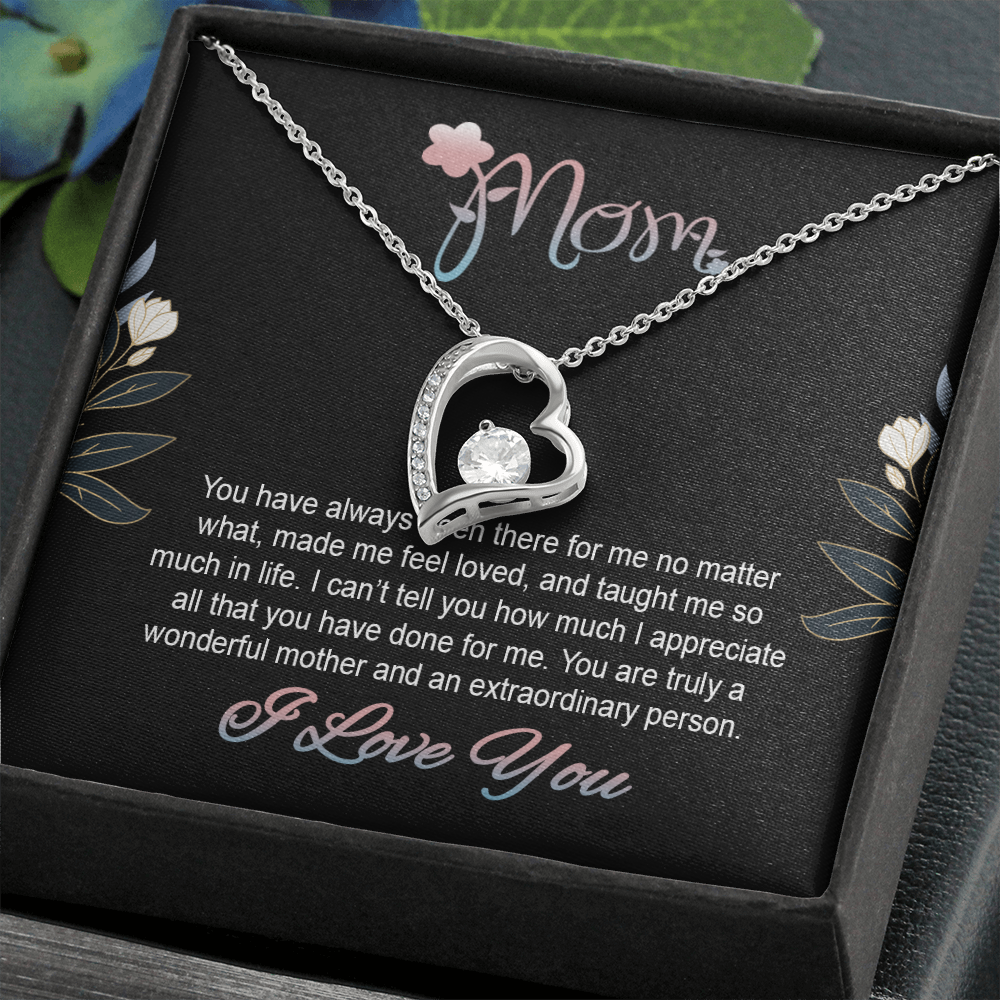 Mom, Forever Love Necklace With You Made Me Feel Loved, And Taught Me So Much In Life Message Card, Mother's Day Gift, Birthday, Anniversary, Pendant For Her, Jewelry For Her