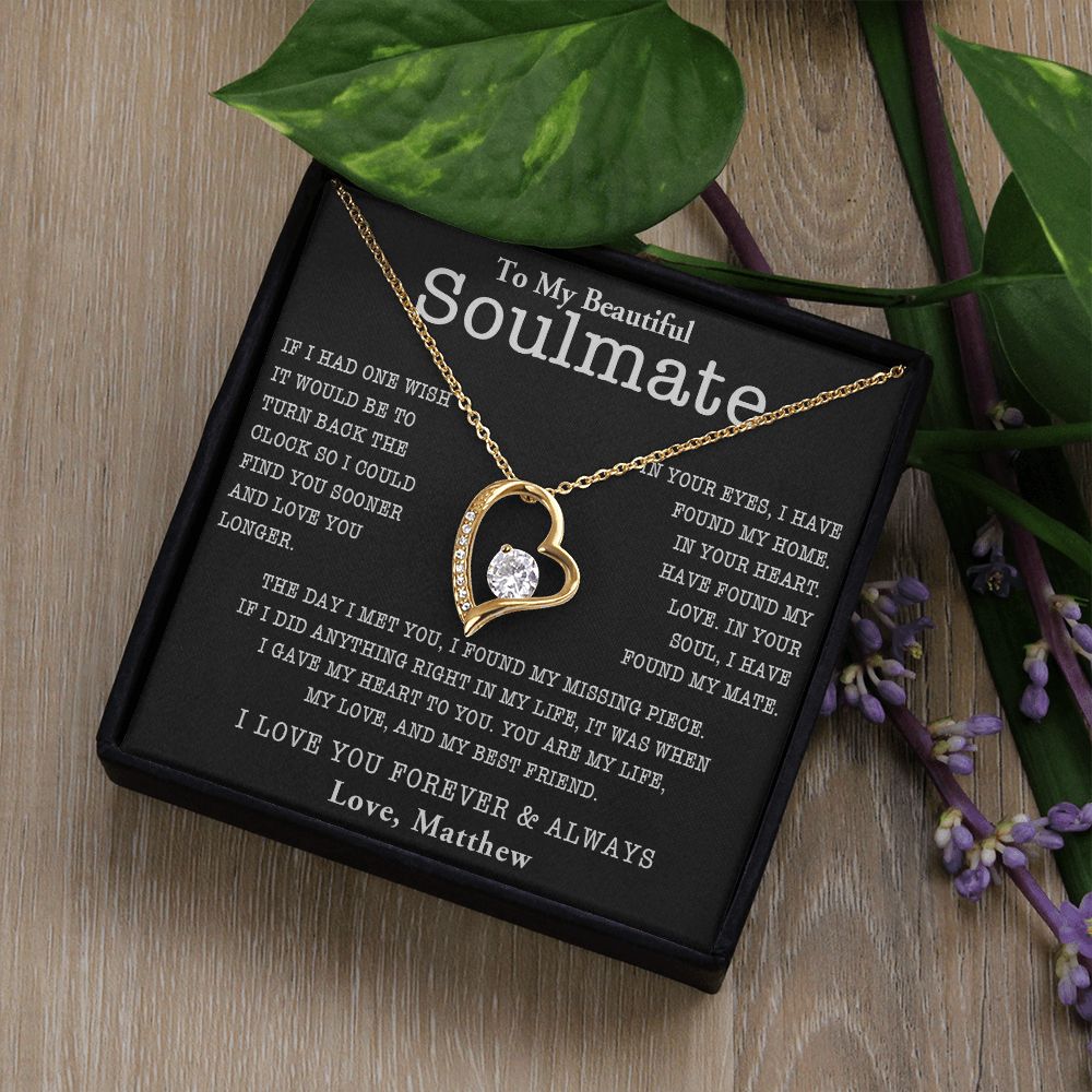 TO MY SOULMATE, FOREVER LOVE NECKLACE WITH PERSONALIZED MESSAGE CARD, ANNIVERSARY, BIRTHDAY, GIFT FOR HER, JEWELRY FOR HER, PENDANT FOR HER