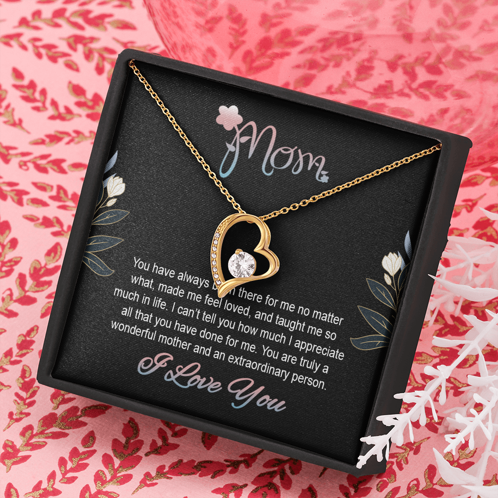 Mom, Forever Love Necklace With You Made Me Feel Loved, And Taught Me So Much In Life Message Card, Mother's Day Gift, Birthday, Anniversary, Pendant For Her, Jewelry For Her
