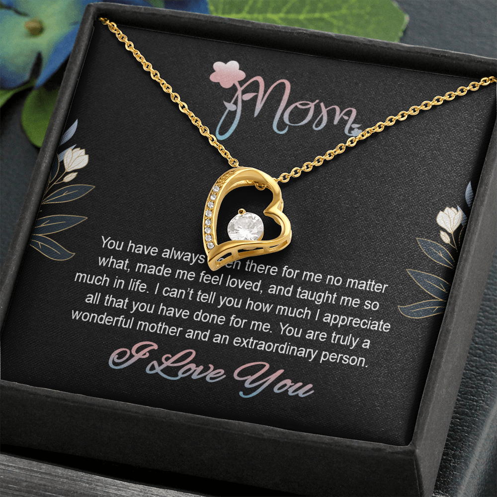 Mom, Forever Love Necklace With You Made Me Feel Loved, And Taught Me So Much In Life Message Card, Mother's Day Gift, Birthday, Anniversary, Pendant For Her, Jewelry For Her