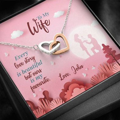 Dear Wife Every Love Story Is Beautiful But Ours Is My Favorite, Personalized Jewelry, Gift For Love, Interlocking Heart Necklace, Valentine's Gift, Couple Gift