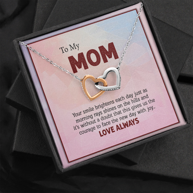 To My Mom, Interlocking Hearts Necklace With Your Smile Brightens Each Day Message Card, Mother's Day Gift, Pendant For Her, Anniversary, Birthday, Gift For Her, Jewelry For Her