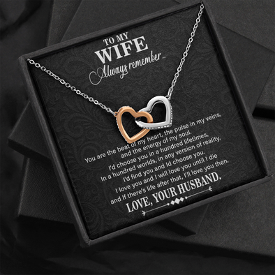To My Wife Always Remember, Interlocking Hearts Necklace With I'd Choose You In A Hundred Lifetimes Message Card, Pendant For Her, Birthday, Anniversary, Gift For Her, Jewelry For Her