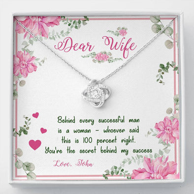 To My Wife- You Are The Secret Behind My Success knot Pendant