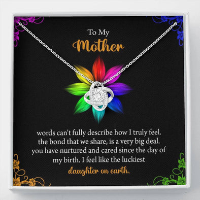 To My Mother, I Feel Like The Luckiest Daughter On Earth, Gift For Mother's Day, Birthday, Christmas, Silver Jewelry For Her, Necklace with Message Card