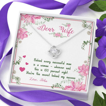 To My Wife- You Are The Secret Behind My Success knot Pendant