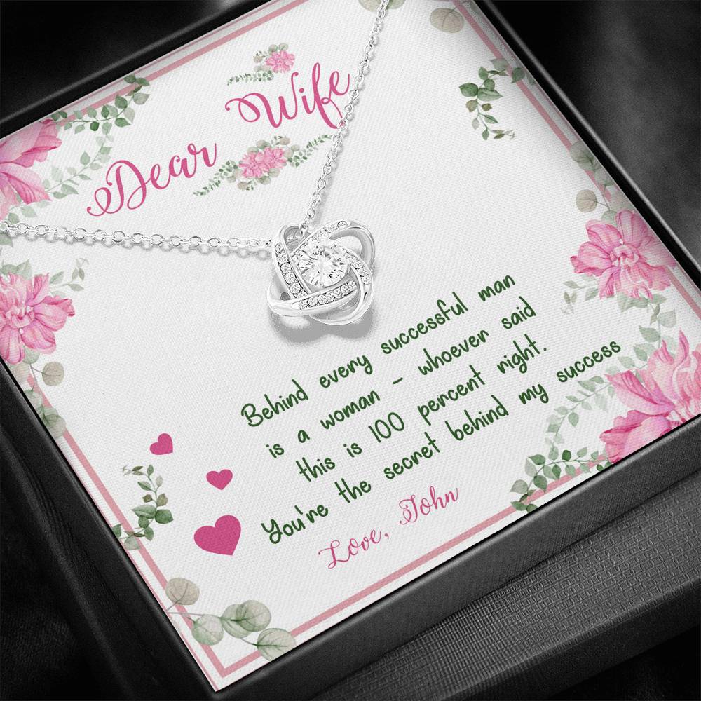 To My Wife- You Are The Secret Behind My Success knot Pendant