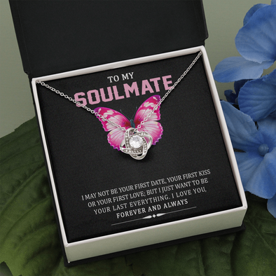 To My Soulmate, Love Knot Necklace With I May Not Be Your First Kiss But I Want To Be Your Last Message Card, Pendant For Her, Birthday, Anniversary, Gift For Her, Jewelry For Her