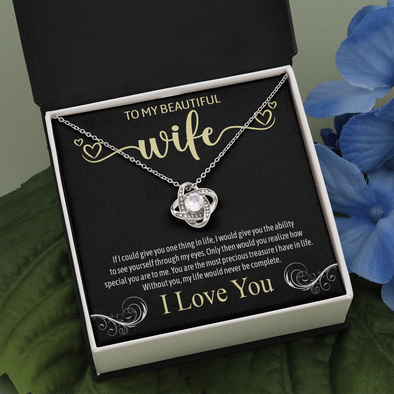 To My Beautiful Wife, Love Knot Necklace With You Are The Most Precious Treasure I Have In Life Message Card, Jewelry For Her, Birthday Gift, Anniversary, Gift For Her, Pendant For Her