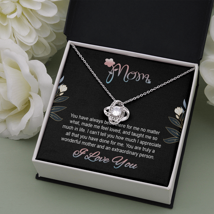 Mom, Love Knot Necklace With You Made Me Feel Loved, And Taught Me So Much In Life Message Card, Mother's Day Gift, Birthday, Anniversary, Pendant For Her, Jewelry For Her