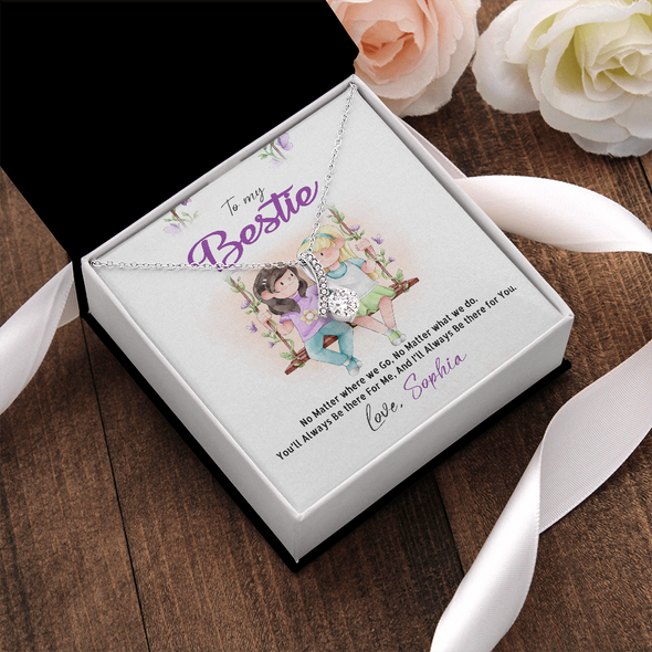 To My Bestie, Alluring Beauty Necklace With I'll Always Be There For You Custom Message Card, Necklace for Her, Birthday, Gift For Her, Jewelry For Her, Pendant For Her