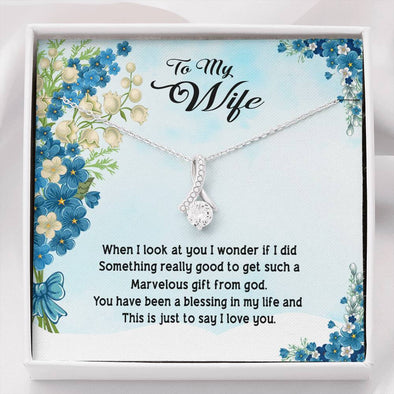 To My Wife, You Have Been A Blessing In My Life, Jewelry, Alluring Beauty Necklace, Couple Accessories, Gift For Birthday, Anniversary, Valentine's Gift