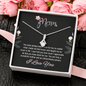 Mom, Alluring Beauty Necklace With You Made Me Feel Loved, And Taught Me So Much In Life Message Card, Mother's Day Gift, Birthday, Anniversary, Pendant For Her, Jewelry For Her