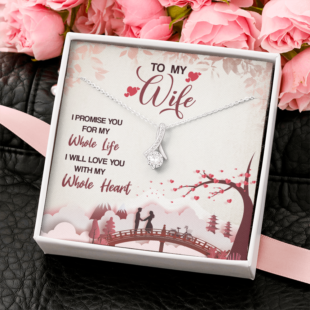 To My Wife, Alluring Beauty Necklace With I Promise You My Whole Life Message Card, Pendant For Her, Birthday, Gift For Her, Jewelry For Her, Anniversary Gift