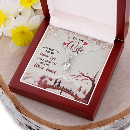 To My Wife, Alluring Beauty Necklace With I Promise You My Whole Life Message Card, Pendant For Her, Birthday, Gift For Her, Jewelry For Her, Anniversary Gift