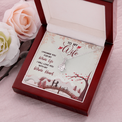 To My Wife, Alluring Beauty Necklace With I Promise You My Whole Life Message Card, Pendant For Her, Birthday, Gift For Her, Jewelry For Her, Anniversary Gift