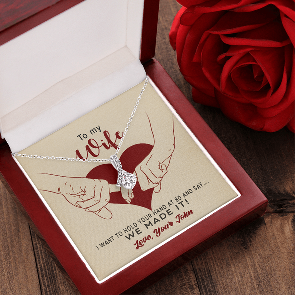 Customized To My Wife, Alluring Beauty Necklace With I Want To Hold Your Hand At 80 And Say We Made It Message Card, Pendant For Her, Birthday, Anniversary, Gift For Her, Jewelry For Her