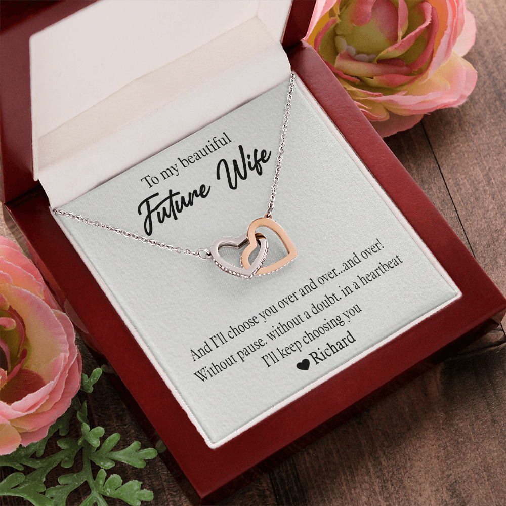 To My Beautiful Future Wife, Interlocking Hearts Necklace With I'll Choose You Over and Over.....And Over Custom Message Card, Birthday, Anniversary, Gift For Her, Jewelry For Her, Pendant For Her