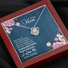 To My Mom, I Love You Knot Pendant With Message Card, Necklace For Mother's Day, Christmas, Birthday, Gift Ideas For Mom, Silver Jewelry For Her