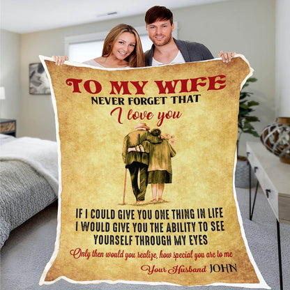 TO MY WIFE NEVER FORGET THAT I LOVE YOU
